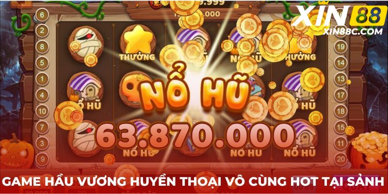 Game Hầu Vương huyền thoại vô cùng hot tại sảnh 